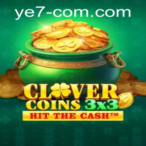 Unveiling Clovercoin3x3: The Next Big Thing in Gaming with YE 7 Feature