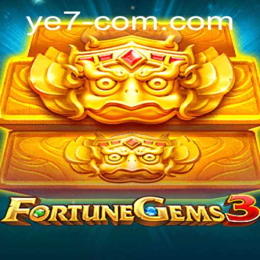 Dive into the Exciting World of FortuneGems3: Experience the Thrill of YE 7